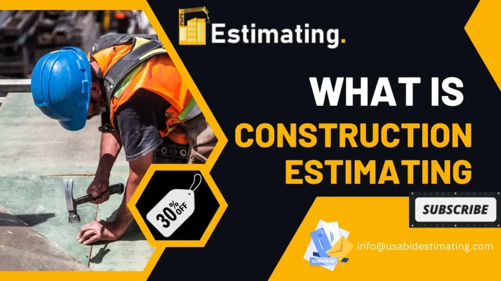 What is Construction Estimating?