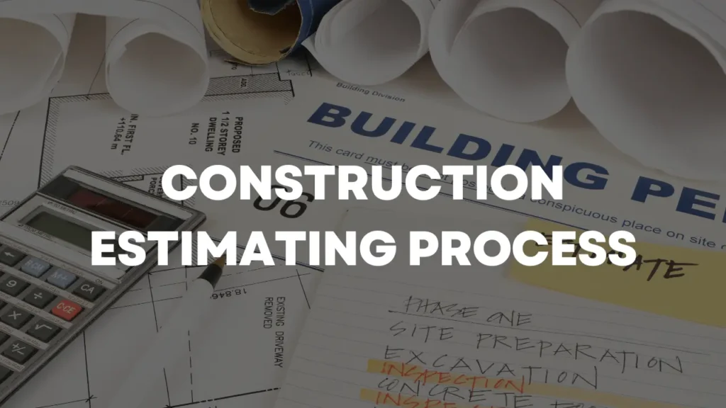 Construction Estimating Process