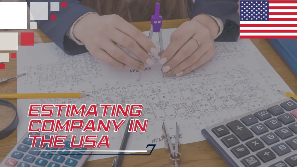 Estimating Company in the USA